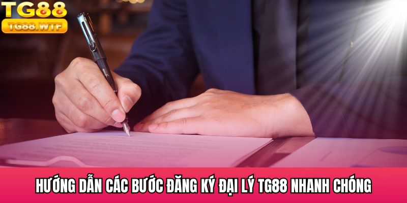 Các bước đăng ký đại lý TG88 đơn giản